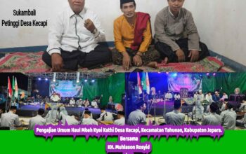 Pengajian Umum Haul Mbah Kyai Kathi Desa Kecapi Datangkan KH. Muhlason Rosyid dari Mojokerto